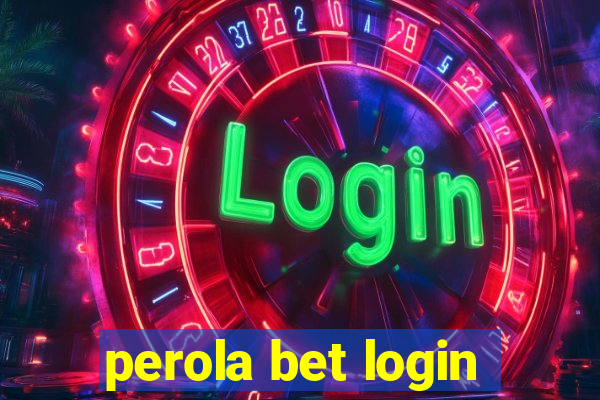 perola bet login